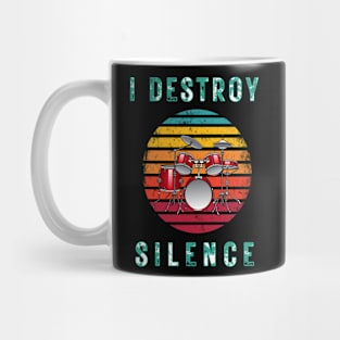 i destroy silence drums Mug